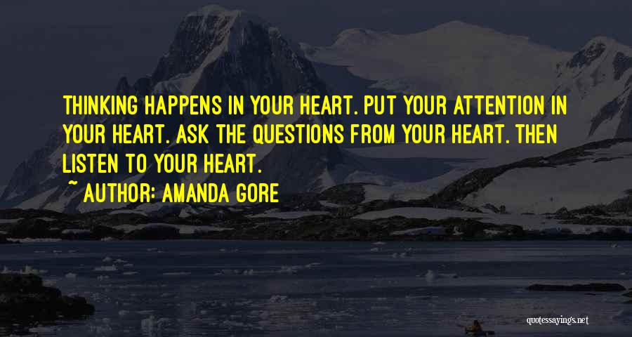 Listen To Your Heart Quotes By Amanda Gore