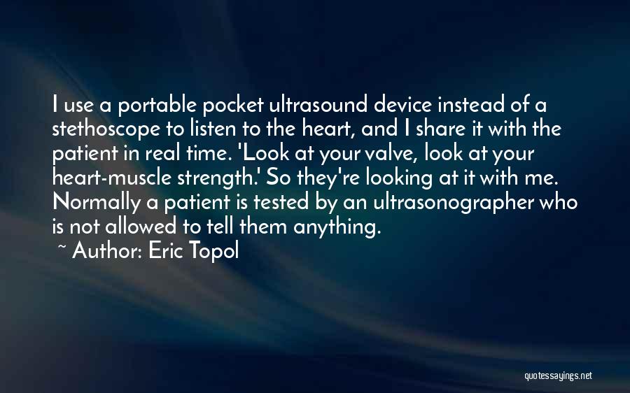 Listen To Your Heart Quotes By Eric Topol