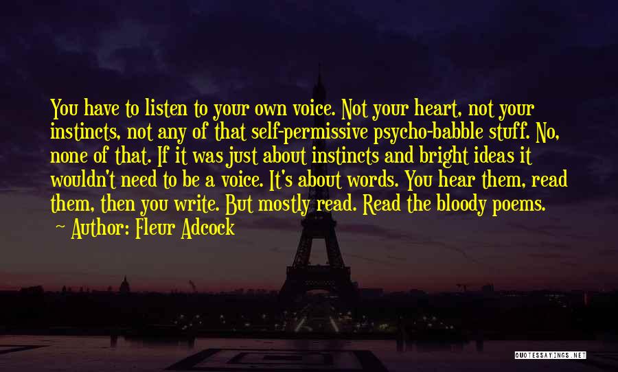 Listen To Your Heart Quotes By Fleur Adcock