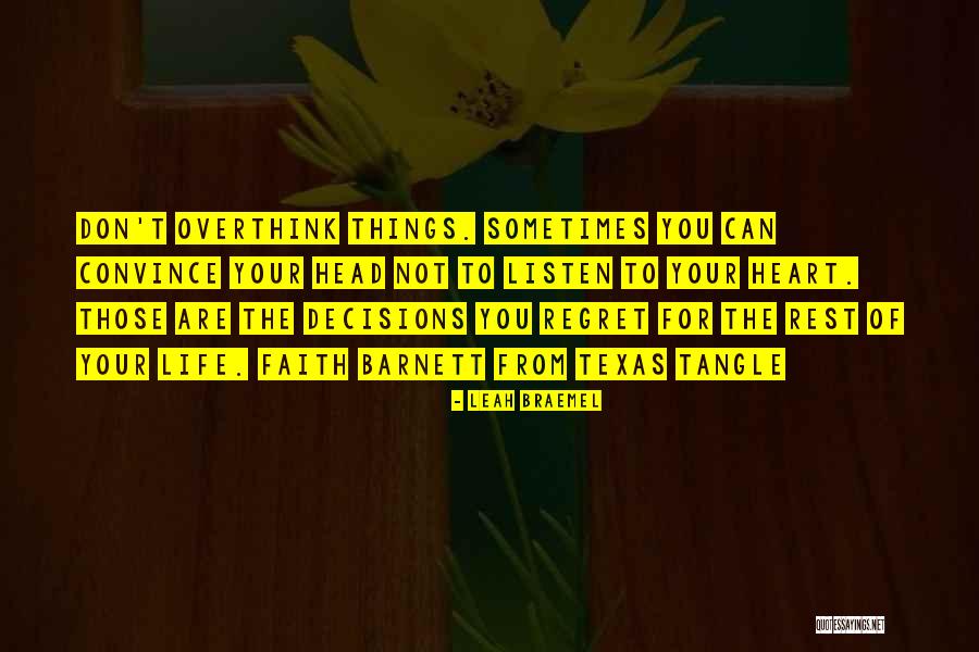 Listen To Your Heart Quotes By Leah Braemel Listen To Your Heart Quotes By Leah Braemel