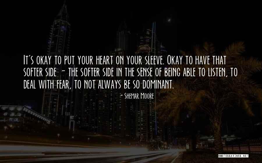 Listen To Your Heart Quotes By Shemar Moore Listen To Your Heart Quotes By Shemar Moore