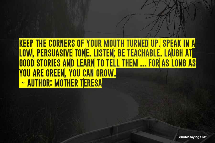 Listen To Your Mother Quotes By Mother Teresa
