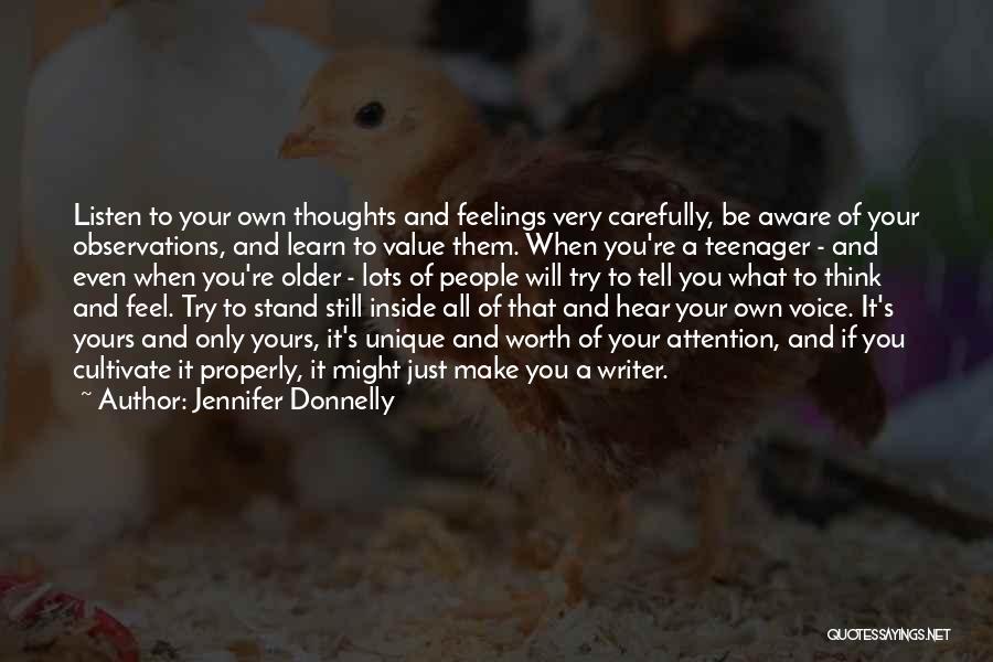 Listen To Your Own Voice Quotes By Jennifer Donnelly