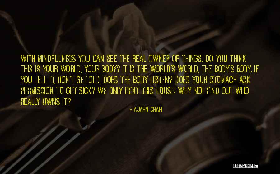 Listen To Your Quotes By Ajahn Chah Listen To Your Quotes By Ajahn Chah