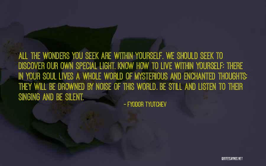 Listen To Your Quotes By Fyodor Tyutchev Listen To Your Quotes By Fyodor Tyutchev