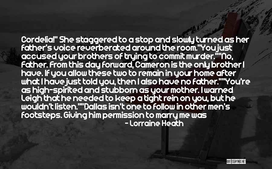 Listen To Your Quotes By Lorraine Heath Listen To Your Quotes By Lorraine Heath