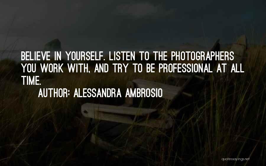 Listen To Yourself Quotes By Alessandra Ambrosio