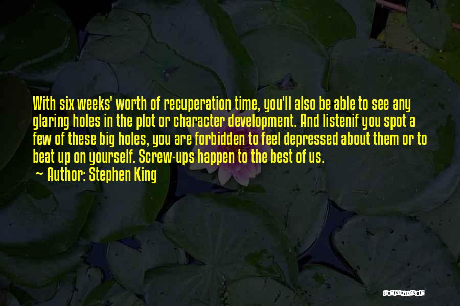 Listen To Yourself Quotes By Stephen King