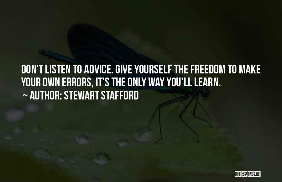 Listen To Yourself Quotes By Stewart Stafford