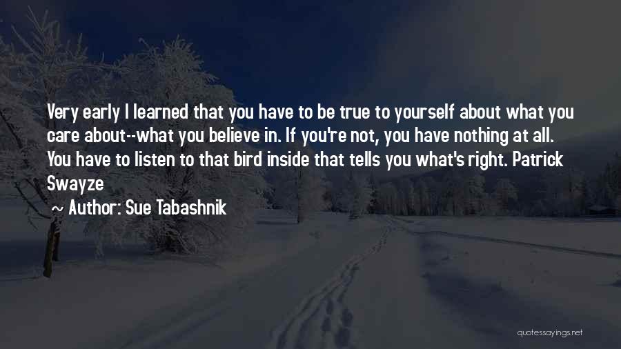 Listen To Yourself Quotes By Sue Tabashnik