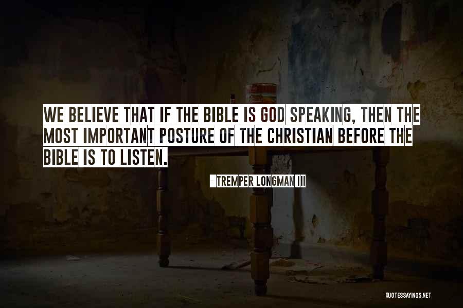Listen When Someone Is Speaking Quotes By Tremper Longman III Listen When Someone Is Speaking Quotes By Tremper Longman III