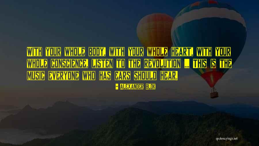 Listen With Heart Quotes By Alexander Blok Listen With Heart Quotes By Alexander Blok