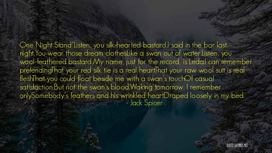 Listen With Your Heart Quotes By Jack Spicer Listen With Your Heart Quotes By Jack Spicer