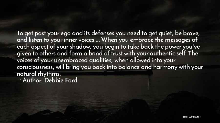 Listen Your Inner Voice Quotes By Debbie Ford