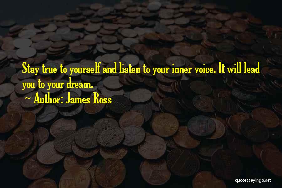 Listen Your Inner Voice Quotes By James Ross