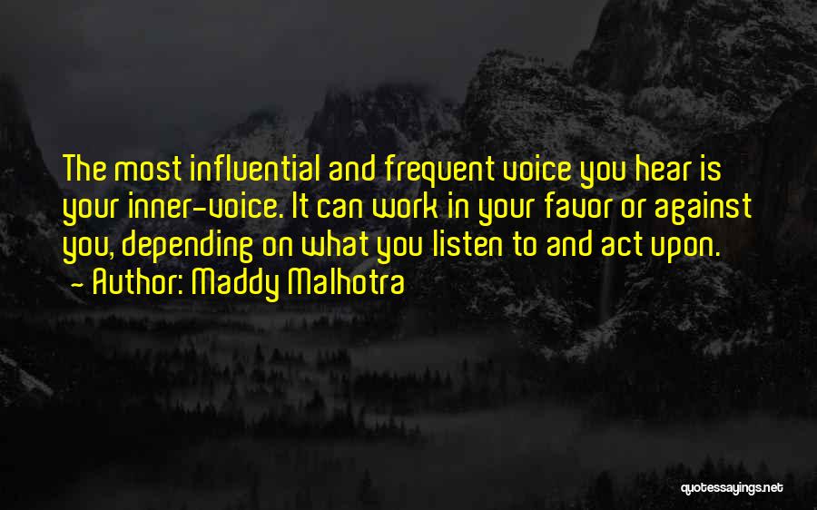 Listen Your Inner Voice Quotes By Maddy Malhotra