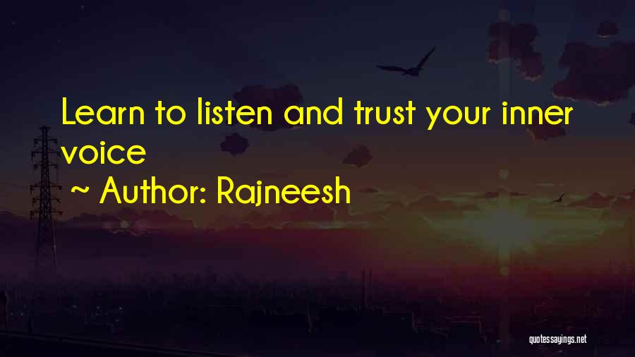 Listen Your Inner Voice Quotes By Rajneesh