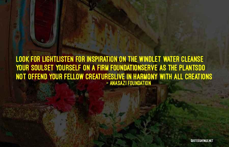 Listen Your Soul Quotes By Anasazi Foundation Listen Your Soul Quotes By Anasazi Foundation