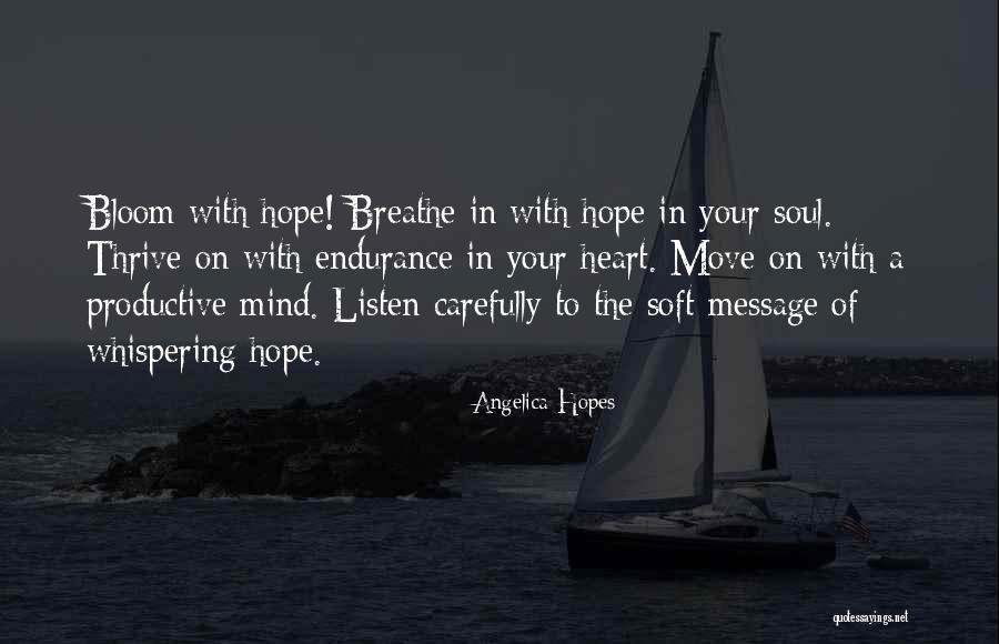 Listen Your Soul Quotes By Angelica Hopes Listen Your Soul Quotes By Angelica Hopes