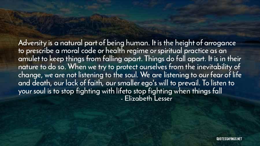 Listen Your Soul Quotes By Elizabeth Lesser Listen Your Soul Quotes By Elizabeth Lesser