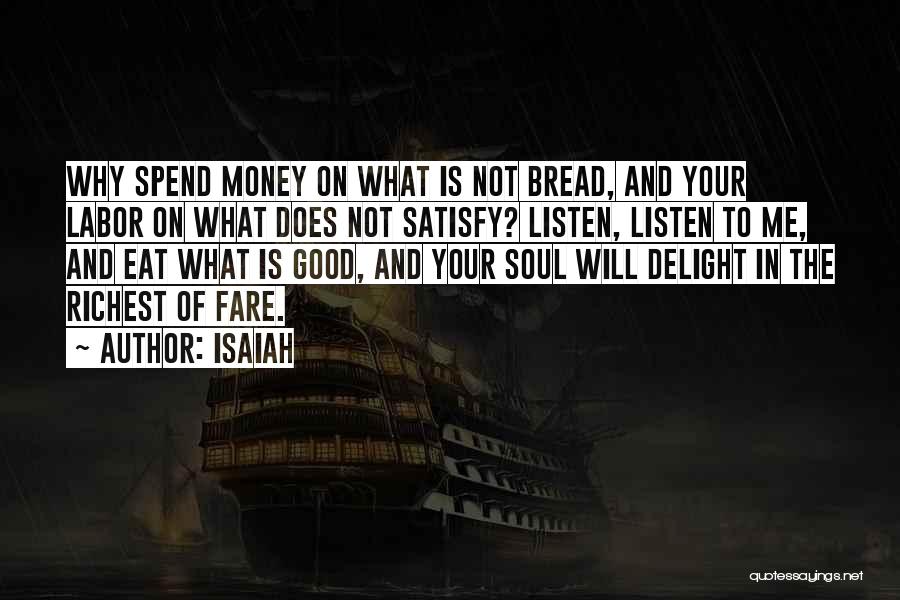 Listen Your Soul Quotes By Isaiah