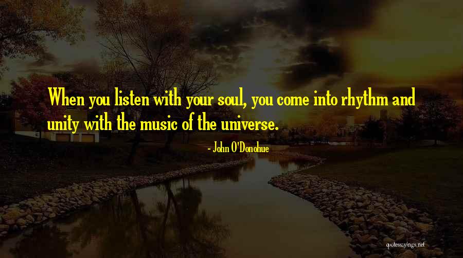 Listen Your Soul Quotes By John O'Donohue