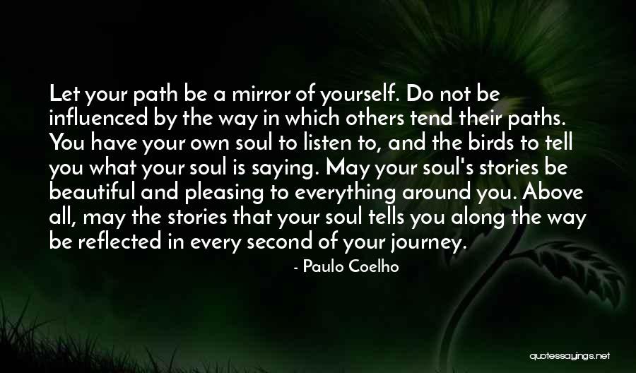 Listen Your Soul Quotes By Paulo Coelho