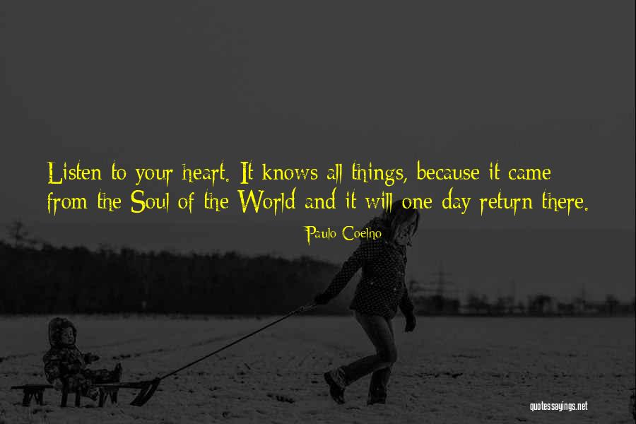 Listen Your Soul Quotes By Paulo Coelho Listen Your Soul Quotes By Paulo Coelho