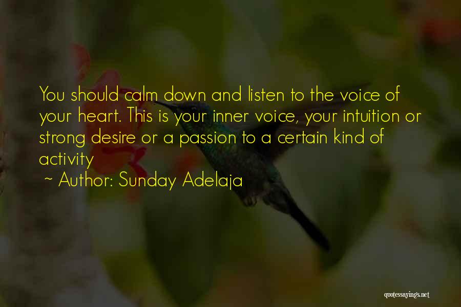 Listen Your Soul Quotes By Sunday Adelaja