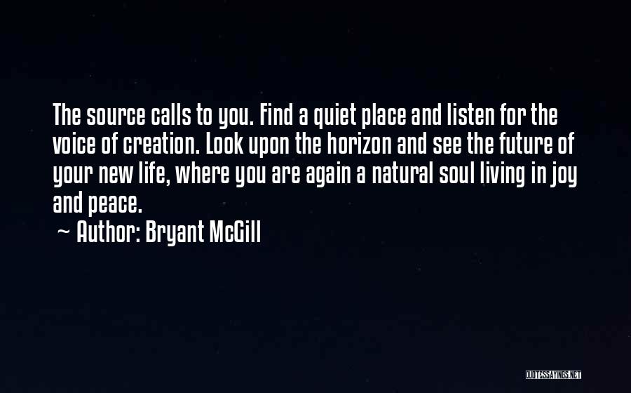 Listen Your Voice Quotes By Bryant McGill
