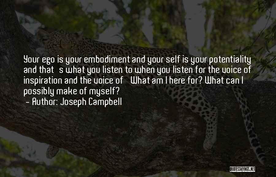 Listen Your Voice Quotes By Joseph Campbell