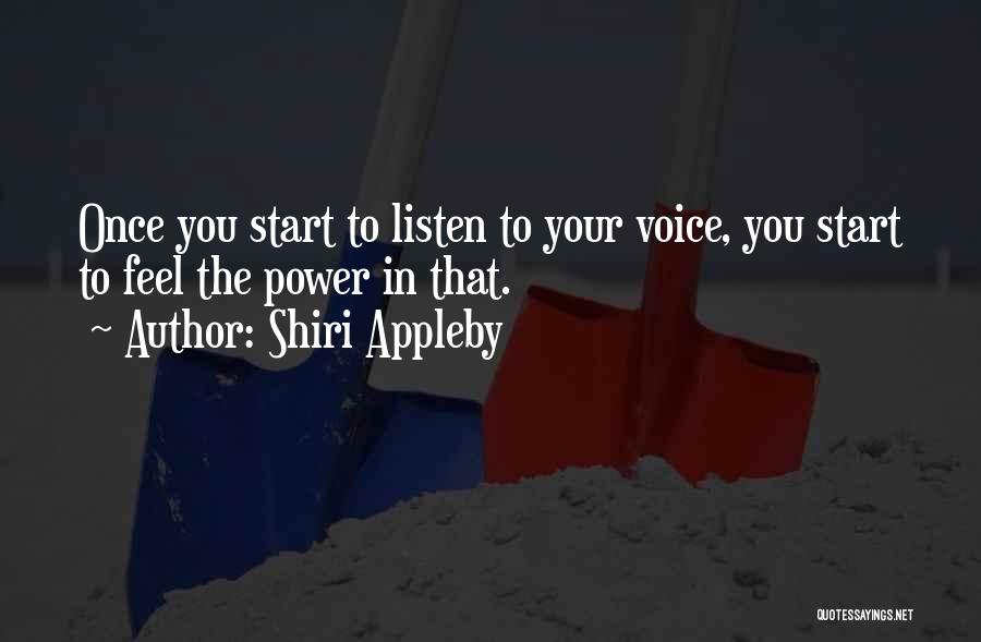 Listen Your Voice Quotes By Shiri Appleby