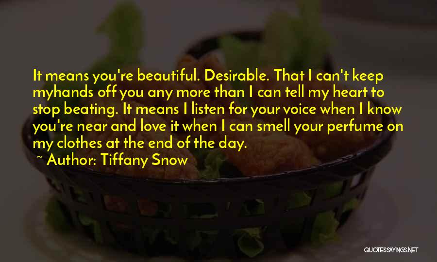 Listen Your Voice Quotes By Tiffany Snow