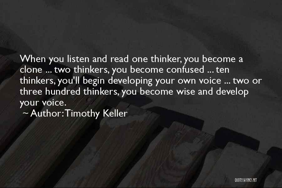 Listen Your Voice Quotes By Timothy Keller