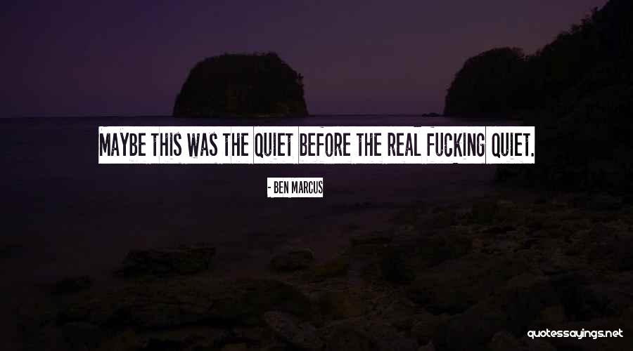 Listenable Music Quotes By Ben Marcus Listenable Music Quotes By Ben Marcus