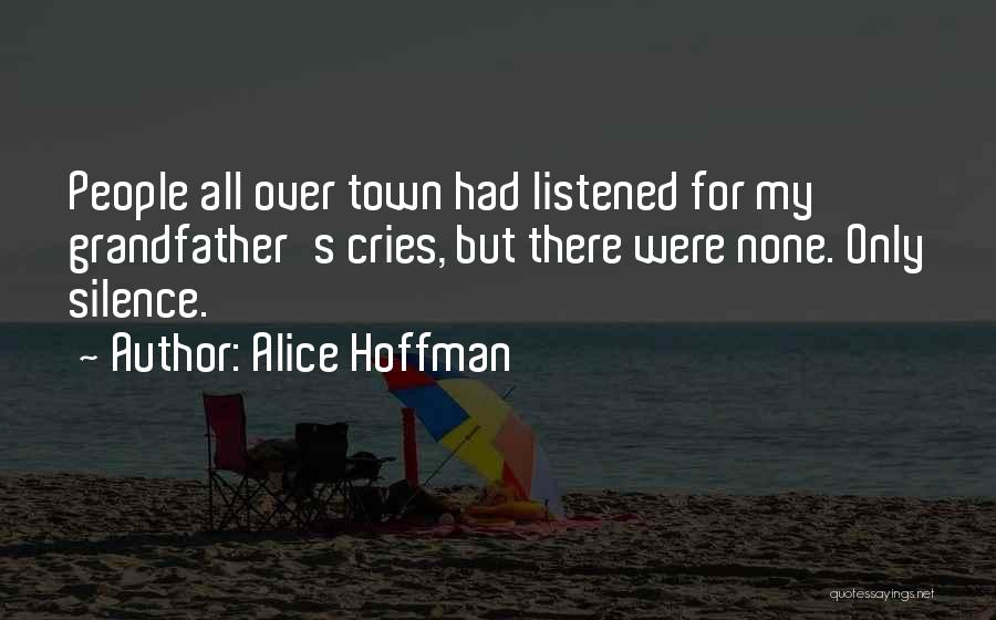 Listened Quotes By Alice Hoffman