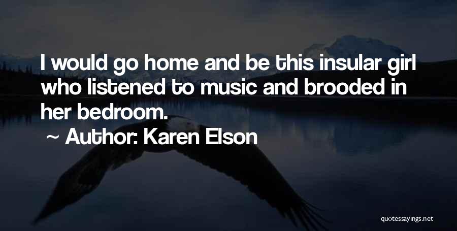 Listened Quotes By Karen Elson