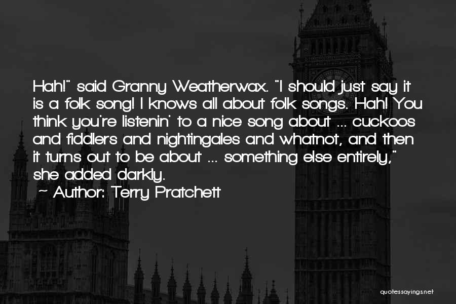 Listenin Quotes By Terry Pratchett