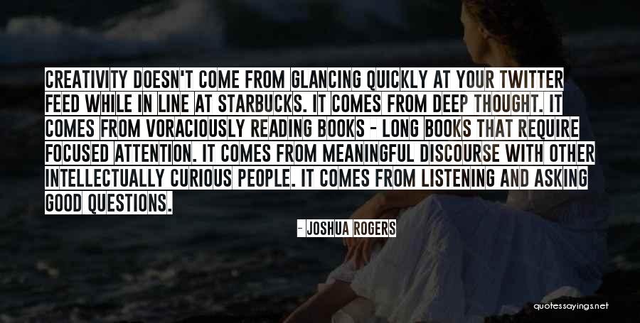 Listening And Creativity Quotes By Joshua Rogers Listening And Creativity Quotes By Joshua Rogers