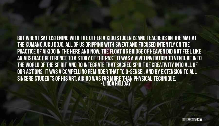 Listening And Creativity Quotes By Linda Holiday Listening And Creativity Quotes By Linda Holiday