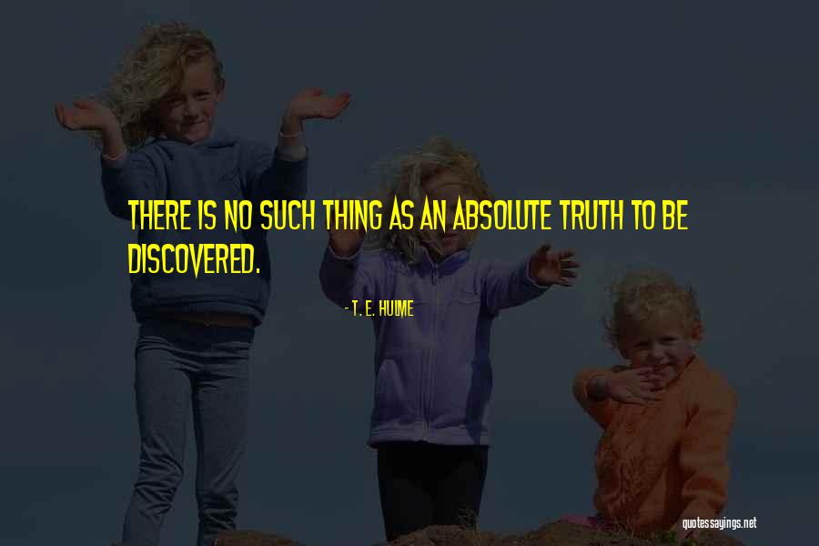 Listening And Creativity Quotes By T. E. Hulme Listening And Creativity Quotes By T. E. Hulme