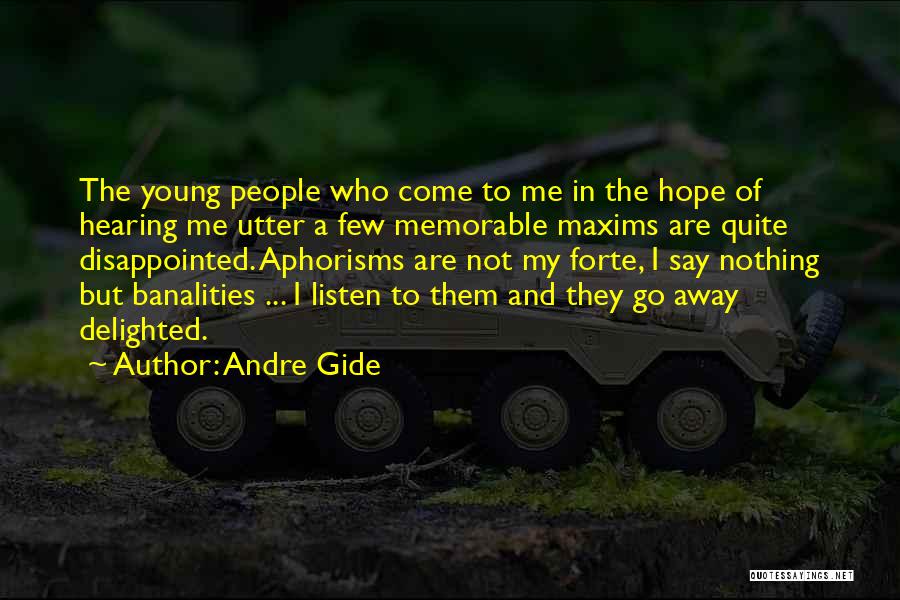 Listening And Hearing Quotes By Andre Gide