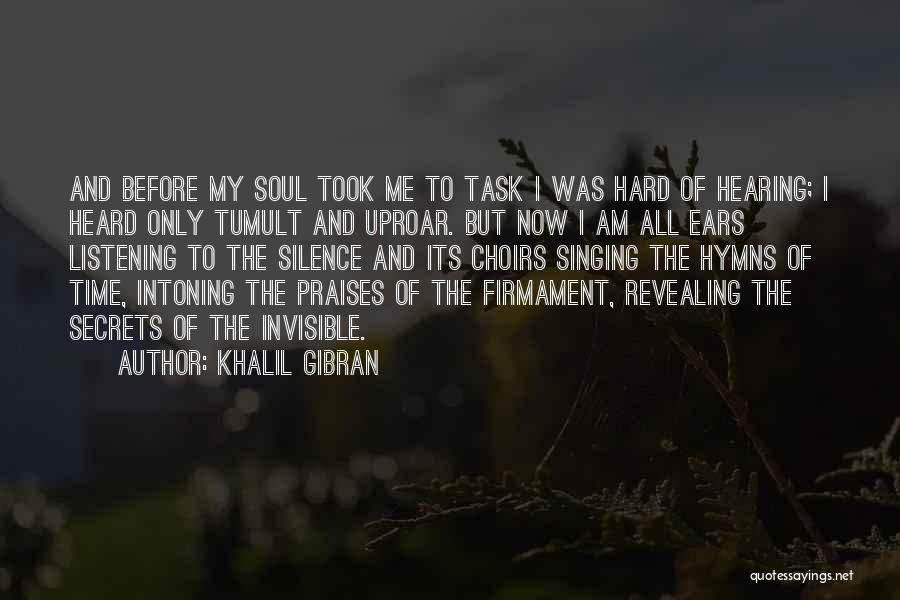 Listening And Hearing Quotes By Khalil Gibran