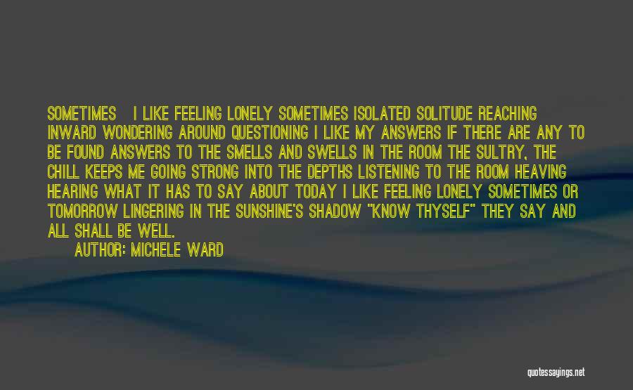 Listening And Hearing Quotes By Michele Ward