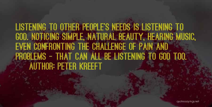 Listening And Hearing Quotes By Peter Kreeft