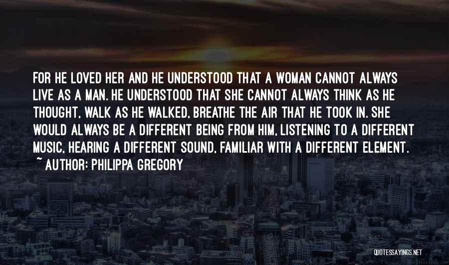 Listening And Hearing Quotes By Philippa Gregory