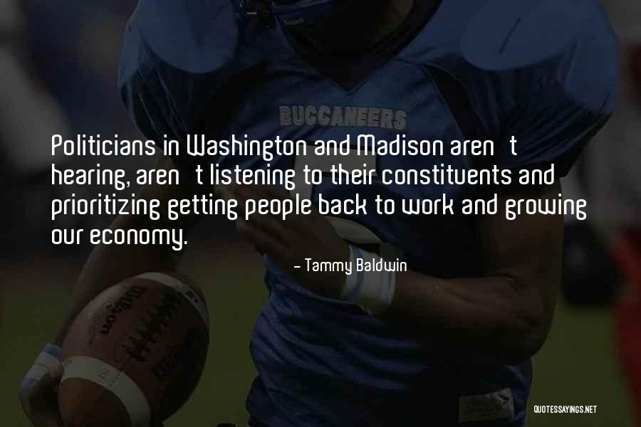 Listening And Hearing Quotes By Tammy Baldwin