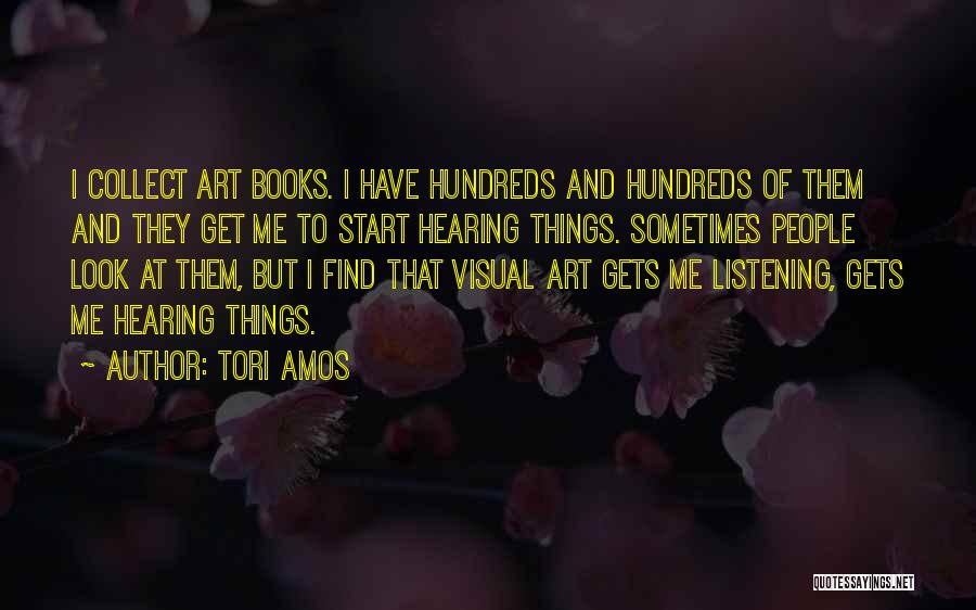Listening And Hearing Quotes By Tori Amos