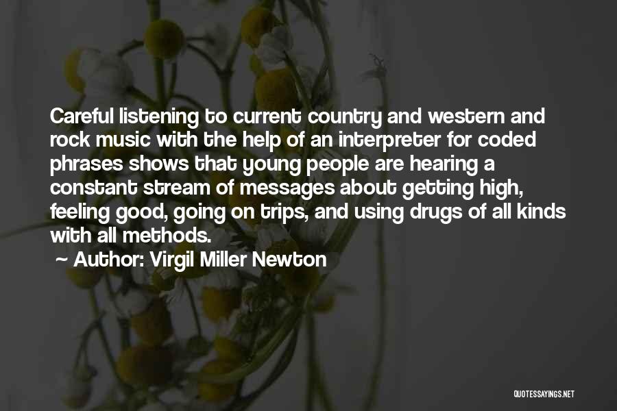 Listening And Hearing Quotes By Virgil Miller Newton