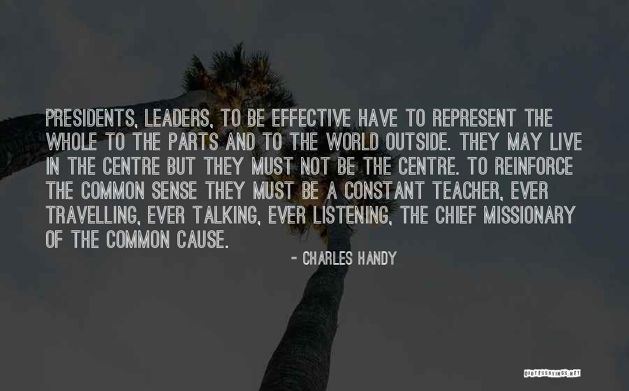 Listening And Leadership Quotes By Charles Handy